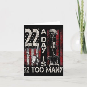 22 A Day Is 22 Too Many Veteran Lives Usa Flag  Card
