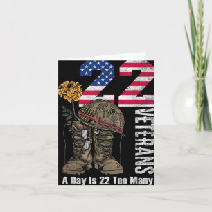 22 A Day Is 22 Too Many Veteran Suicide Awareness Card
