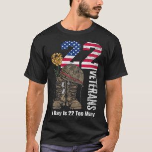 22 A Day Is 22 Too Many Veteran Suicide Awareness  T-Shirt