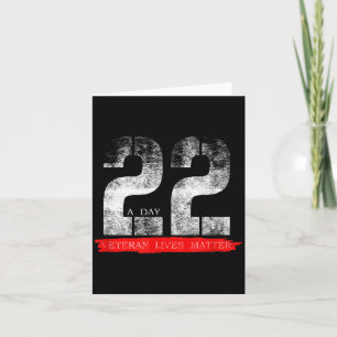 22 A Day Veteran Lives Suicide Awareness  Card
