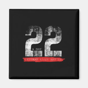 22 A Day Veteran Lives Suicide Awareness Magnet