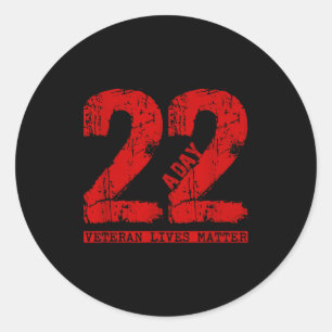 22 A Day Veteran Shirt - 22 A Day Veteran Suicide  Classic Round Sticker
