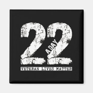 22 A Day Veteran Shirt - 22 A Day Veteran Suicide  Magnet