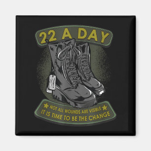22 A Day Veteran Suicide Apparel It's Time To Be T Magnet