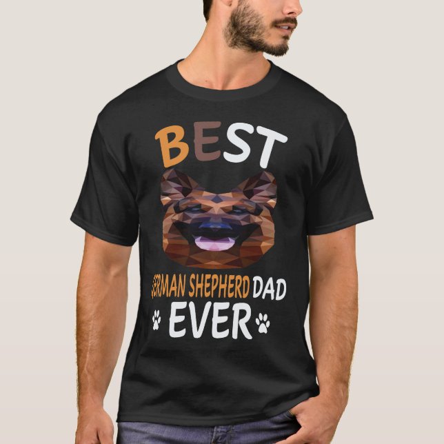 22 Best German Shepherd Dad Ever German Shepherd T-Shirt (Front)