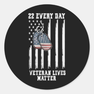 22 Every Day Veteran Lives Suicide Awareness Classic Round Sticker