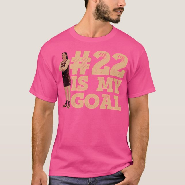 22 Is My Goal T-Shirt (Front)