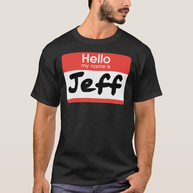 22 Jump Street - My Name Is Jeff! Essential T-Shir T-Shirt (Front)
