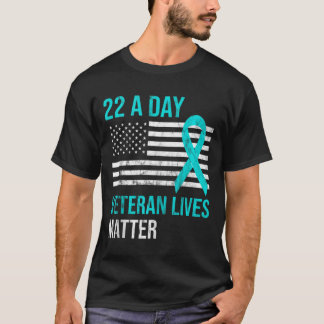 22 Military Suicide Veteran PTSD Awareness Lives M T-Shirt