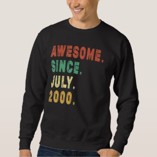 22 Year Old Awesome Since July 2000 22nd Birthday Sweatshirt