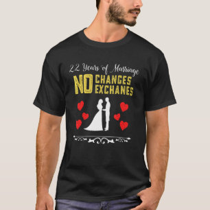 22 Years Of Marriage No Refunds Exchanges Couple A T-Shirt