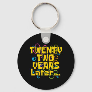 22 Years Old 22nd Birthday Funny Quote Birthday Key Ring