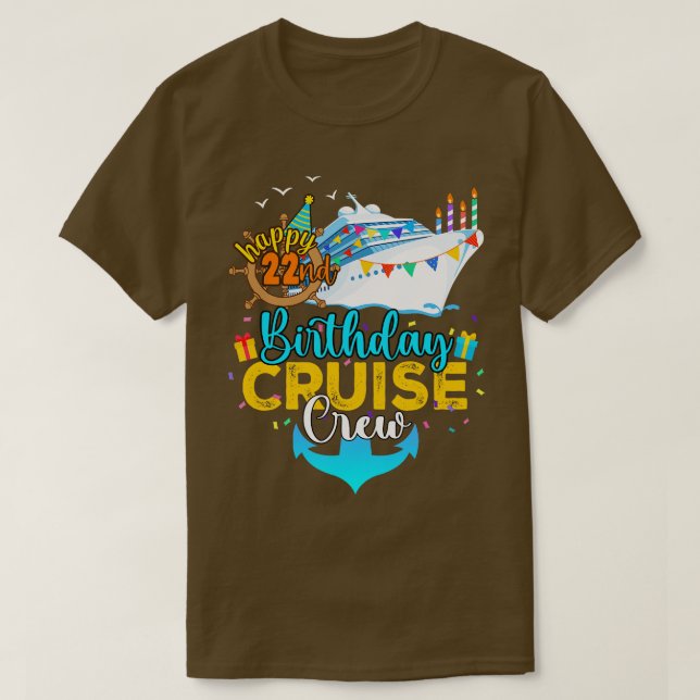 22nd Birthday Cruise Crew T-Shirt (Design Front)