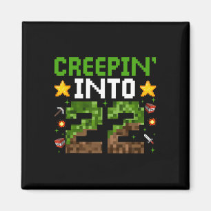 22nd Birthday Gamer Pixel Creepin’ Into 22 Video G Magnet