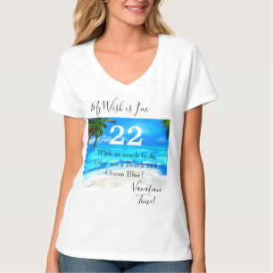22nd  Birthday Wish T-Shirt