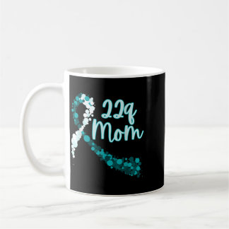 22q Mum 22q Awareness Digeorge Syndrome 22q112 Coffee Mug