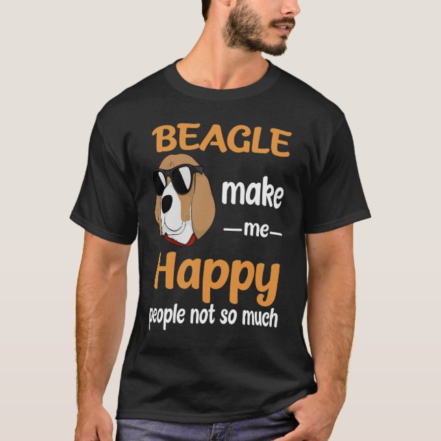 231 Beagle Make Me Happy T-Shirt (Front)