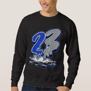 23 Drip True Blue 1s Matching Sweatshirt