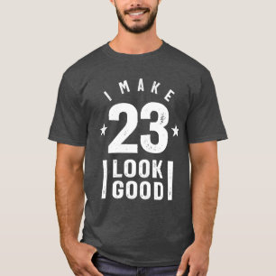 23 Year Old Gift 23rd Birthday Gift Ideas T-Shirt