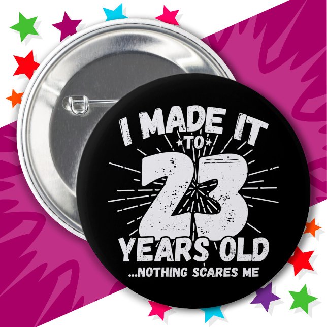 23 Year Old Sarcastic Meme Funny 23rd Birthday 6 Cm Round Badge (Creator Uploaded)