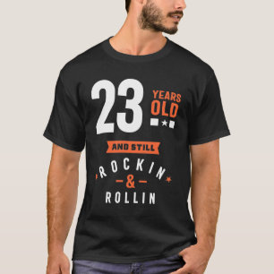 23 Years Old Gift 23rd Birthday Gift Ideas T-Shirt