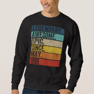 23rd Birthday Legendary Awesome Epic Since May 199 Sweatshirt