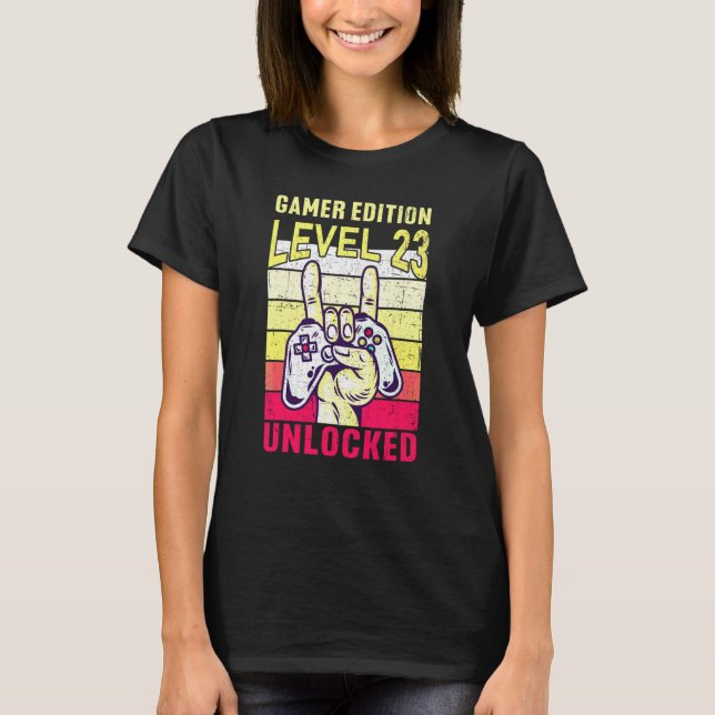 23rd Birthday Video Gamer Edition Level 23 Unlocke T-Shirt (Front)