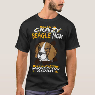   246 I'm The Crazy Beagle Mum T-Shirt
