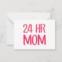 24 hr Mum