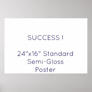 24"x16" Standard Semi-Gloss Poster