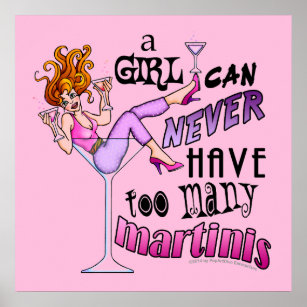 24" X 24" POSTER - TOO MANY MARTINIS