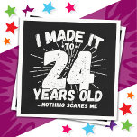 24 Year Old Sarcastic Meme Funny 24th Birthday Napkin<br><div class="desc">This funny 24th birthday design makes a great sarcastic humour joke or novelty gag gift for a 24 year old birthday theme or surprise 24th birthday party! Features 'I Made it to 24 Years Old... Nothing Scares Me' funny 24th birthday meme that will get lots of laughs from family, friends,...</div>