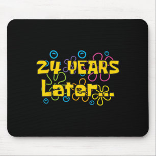 24 Years Old 24th Birthday Funny Quote Birthday Mouse Pad