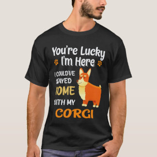 24 You Are Lucky Corgi T-Shirt