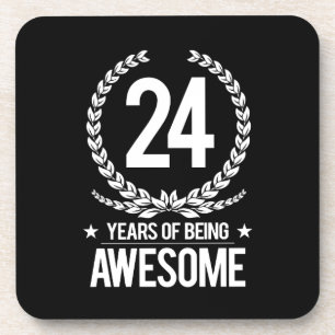24th Birthday (24 Years Of Being Awesome) Coaster