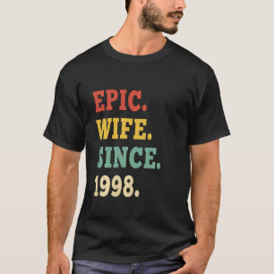 24th Wedding Anniversary Epic Wife Since 1998 24 Y T-Shirt