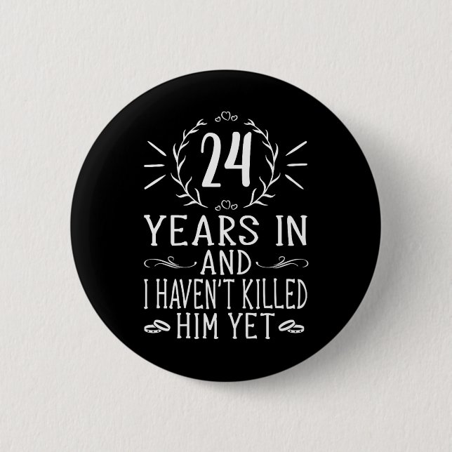 24th Wedding Anniversary  For Her - 24 Years Marri 6 Cm Round Badge (Front)