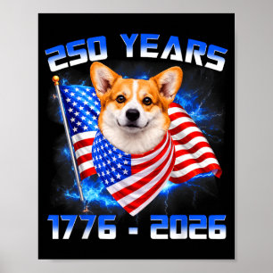 250 America Years 1776 2026 Corgi Dog Lovers Poster