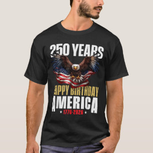 250 Anniversary USA Patriotic 4th of July 2026 T-Shirt