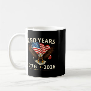 250 Anniversary Usa Patriotic Eagle 2026 250th 4th Coffee Mug