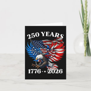 250 Anniversary USA Patriotic Eagle 250th 4th of Card