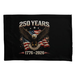 250 Anniversary USA Patriotic Eagle 250th Independ Pillowcase