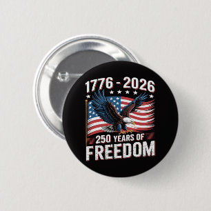 250 Years 1776 2026 250th 4th July  6 Cm Round Badge