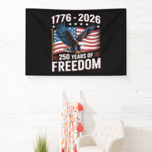 250 Years 1776 2026 250th 4th July Banner