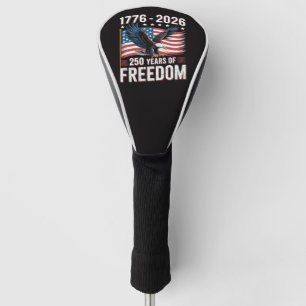 250 Years 1776 2026 250th 4th July Golf Head Cover