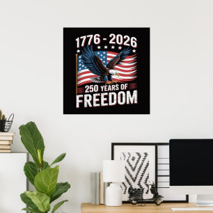 250 Years 1776 2026 250th 4th July Poster