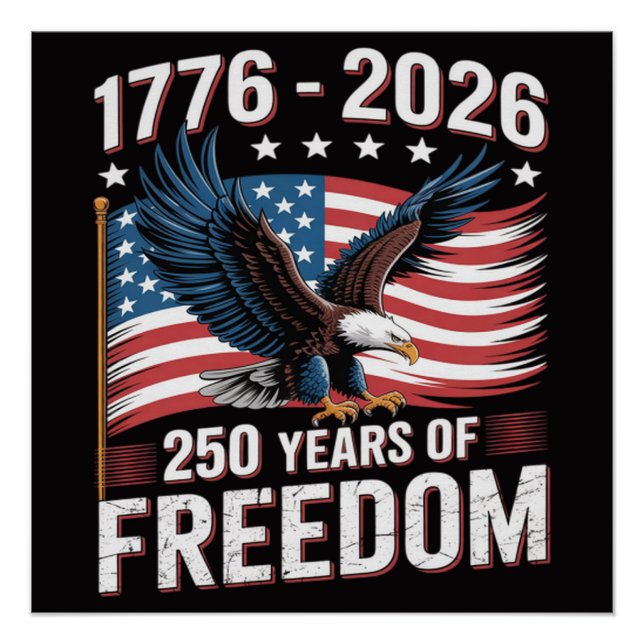 250 Years 1776 2026 250th 4th July Poster (Front)