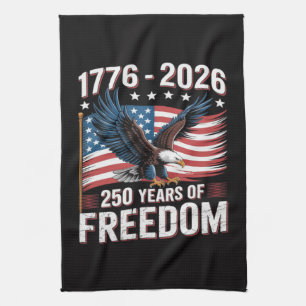 250 Years 1776 2026 250th 4th July Tea Towel