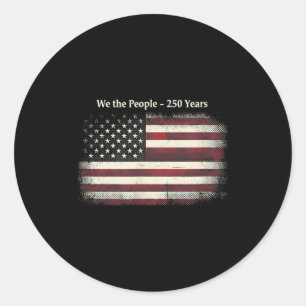 250 years 1776-2026 250th birthday 4th of july  classic round sticker