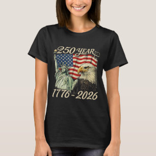 250 Years 1776 2026 250th Birthday 4th of July T-Shirt